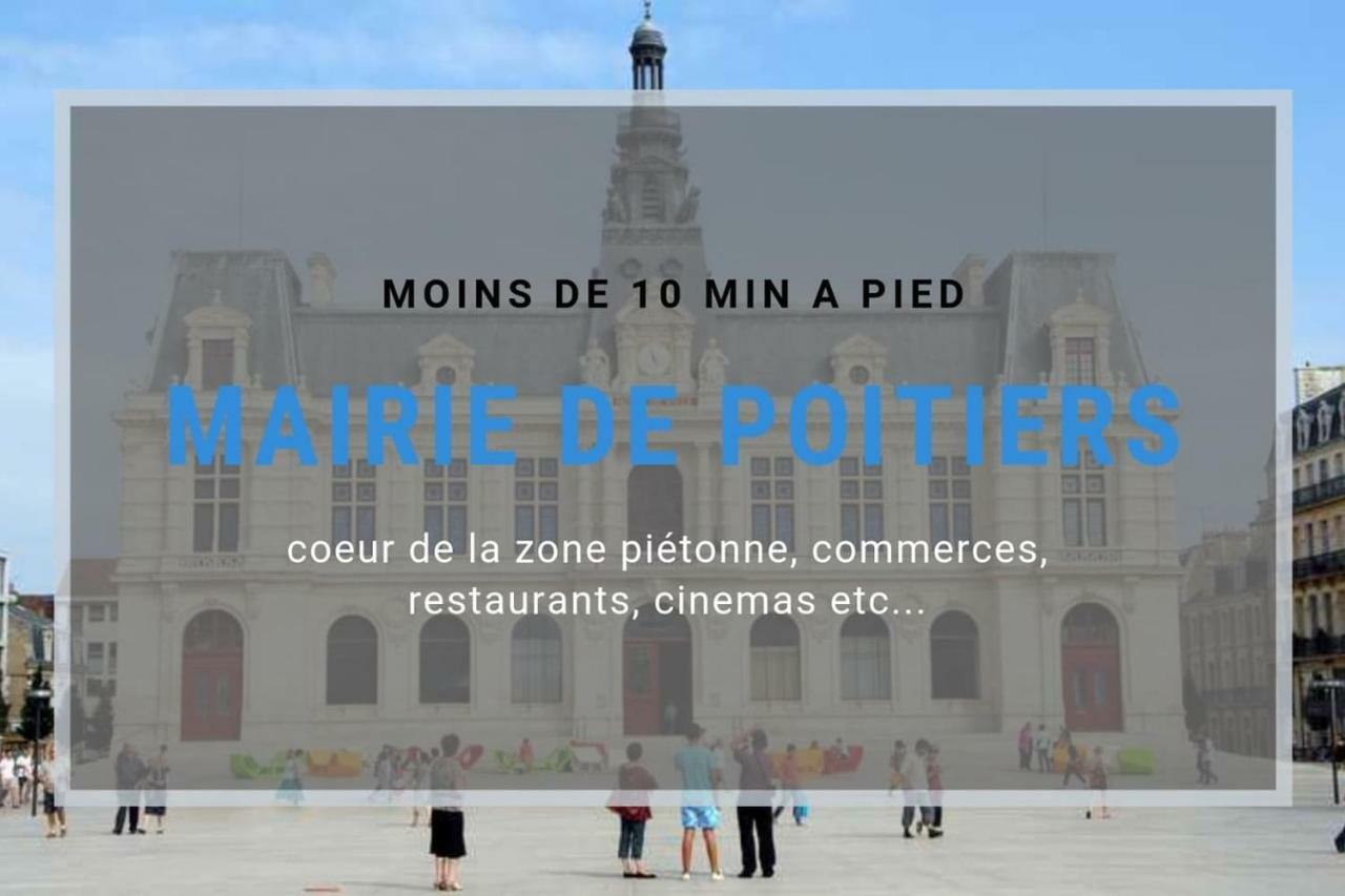 Sejourpoitiers ★ Appartement Lumineux ★ 1 Chambre Separee ★ 300M De La Gare Et Acces Direct Au Coeur Historique ภายนอก รูปภาพ